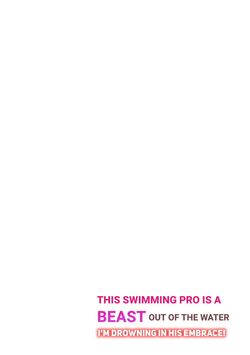 This Swimming Pro Is A Beast Out Of The Water -I'm Drowning In His Embrace!- Chapter 6 - page 3