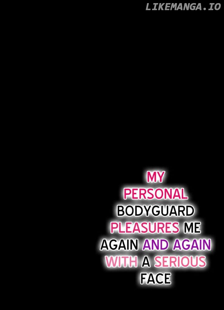 My Awkward Bodyguard Pleasures Me Again and Again with a Serious Face Chapter 2 - page 2