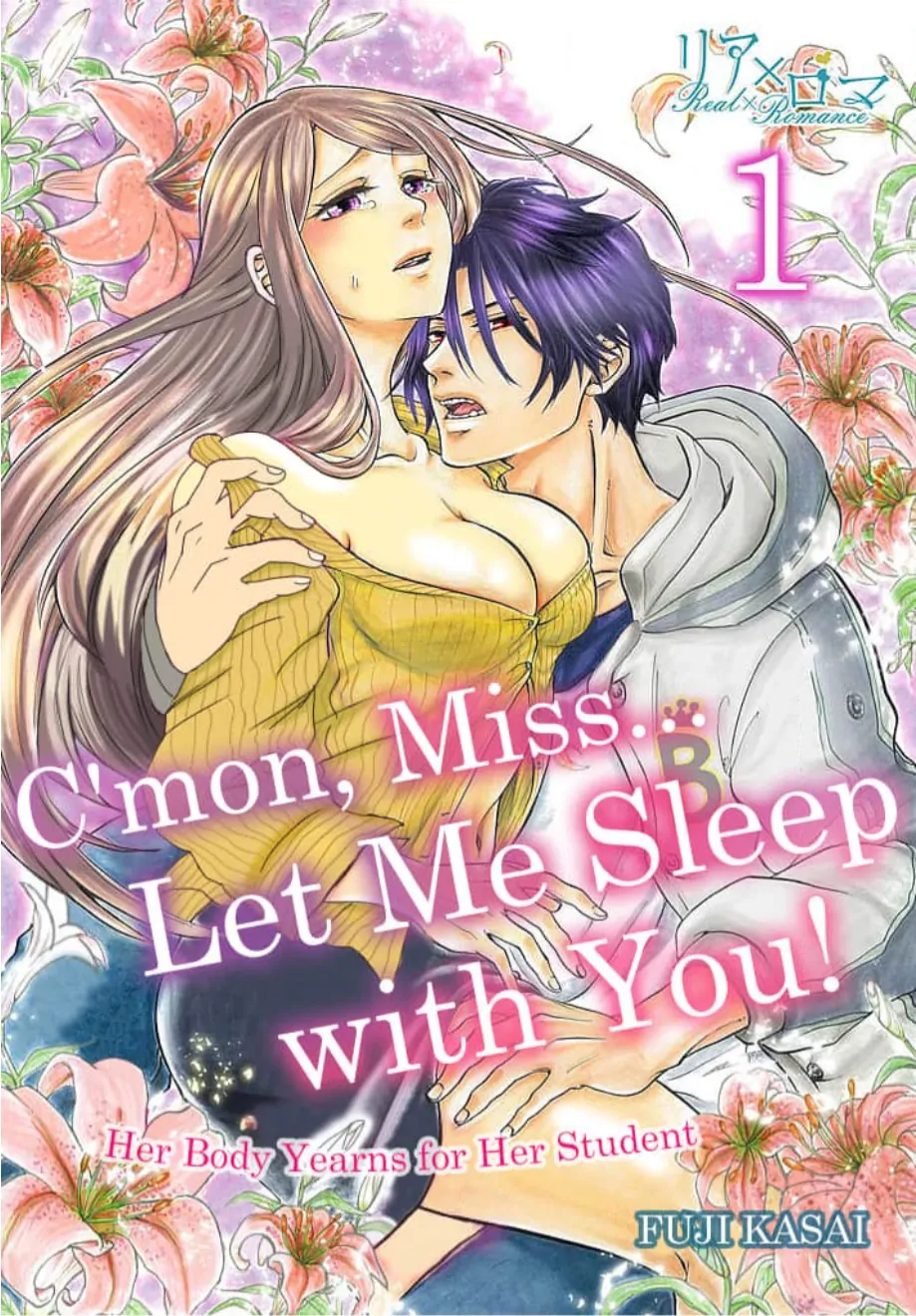 C'mon, Miss... Let Me Sleep with You! Her Body Yearns for Her Student Chapter 1 - page 1