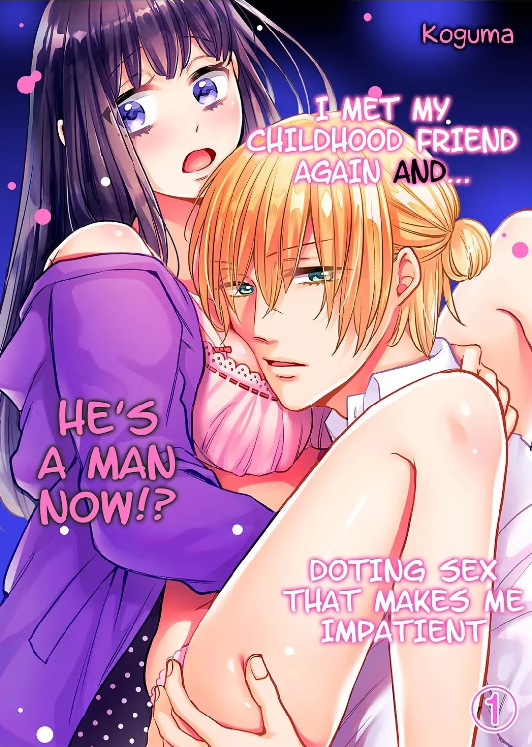 Osananajimi to Saikai shitara... Osu deshita!? - Jirasare Ochiru Dekiai Ecchi Chapter 1 - page 1
