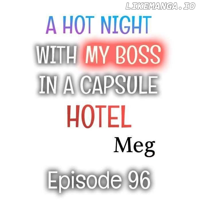 A Hot Night With My Boss In A Capsule Hotel chapter 96 - page 1