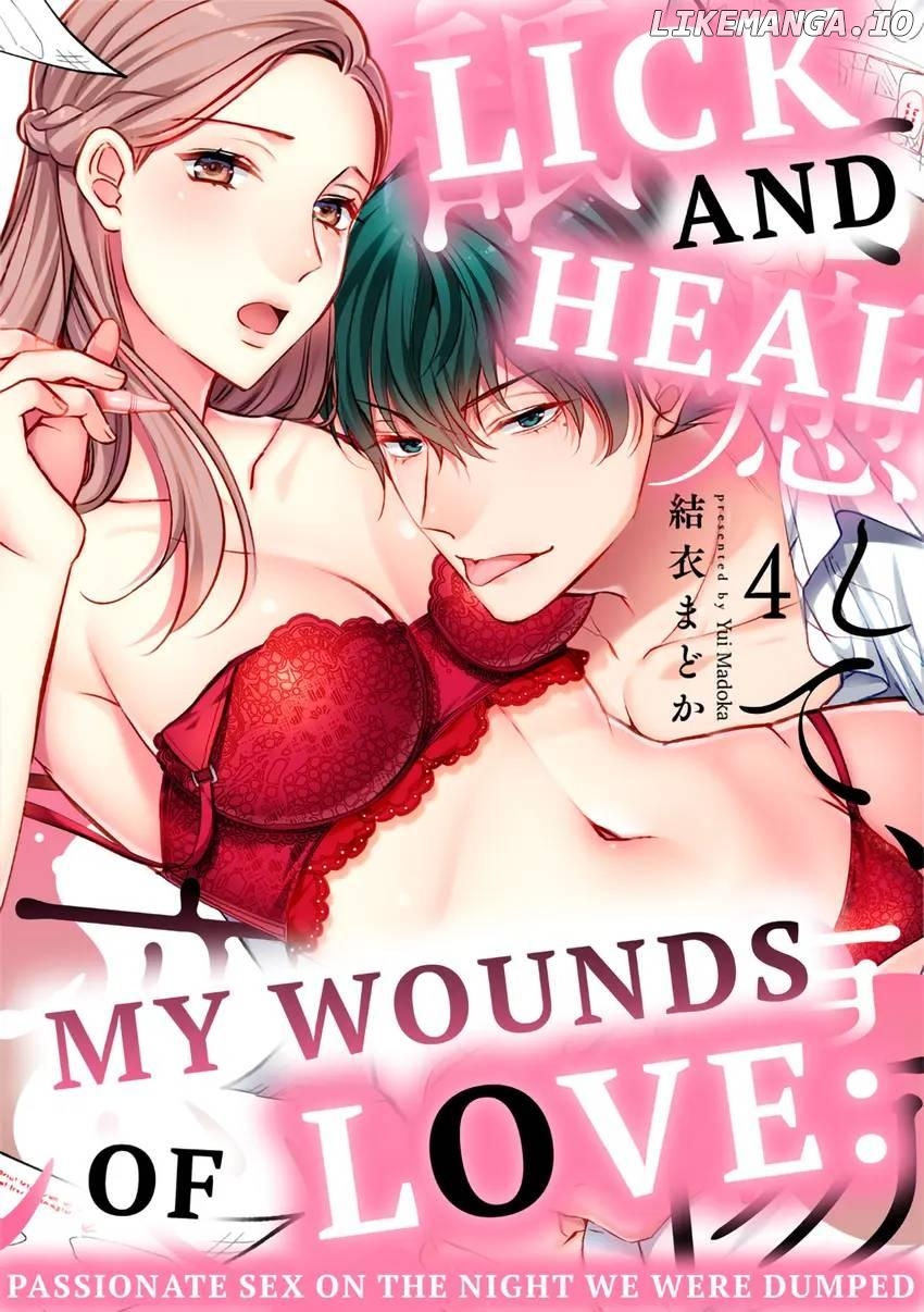 Lick and Heal My Wounds of Love: Passionate Sex on the Night We Were Dumped Chapter 4 - page 1
