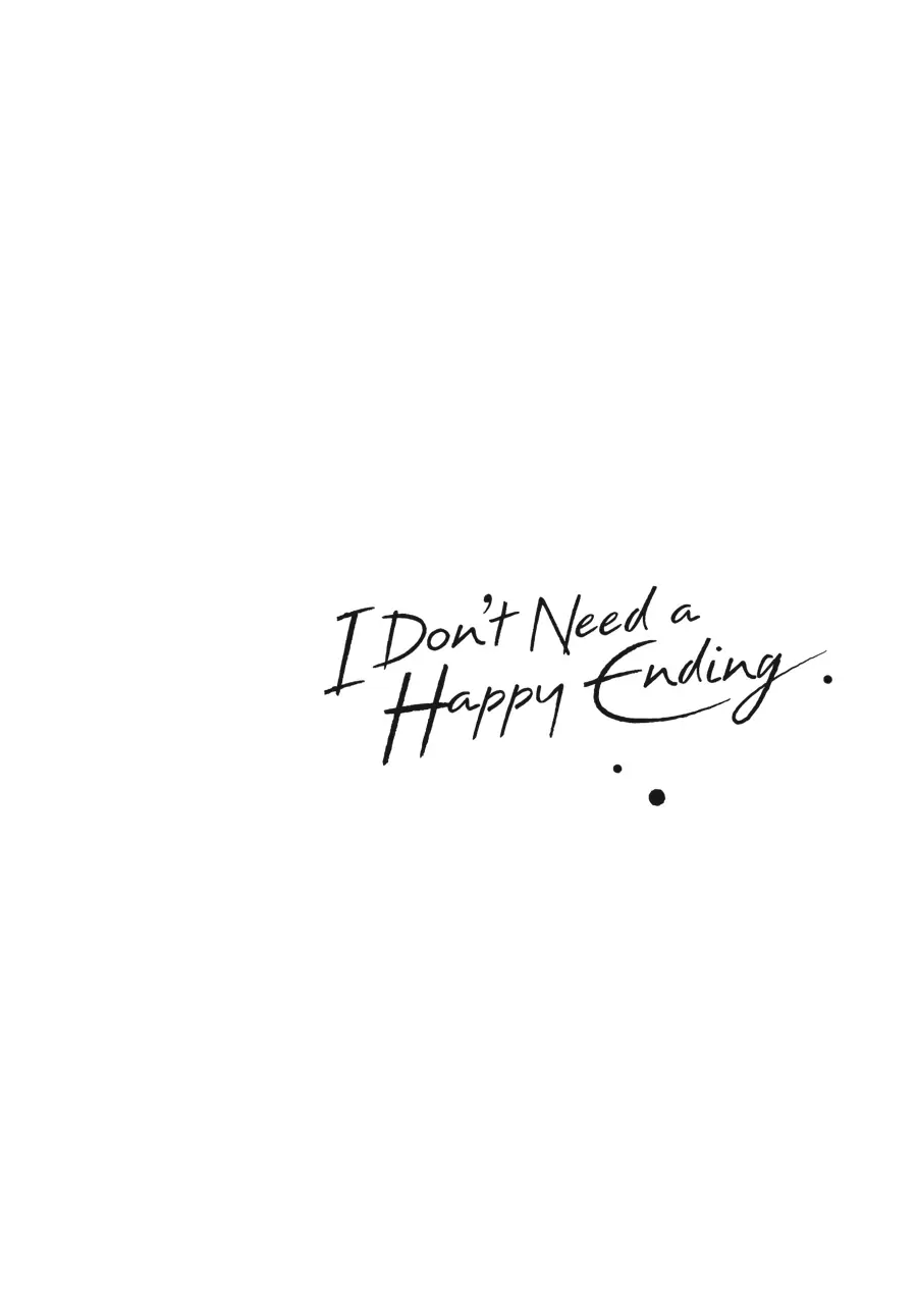 I Don't Need a Happy Ending: A collection of short stories Chapter 1 - page 39