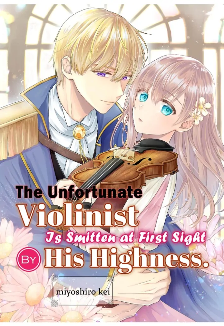 The Unfortunate Violinist Is Smitten at First Sight Sight by His Highness Chapter 2 - page 1