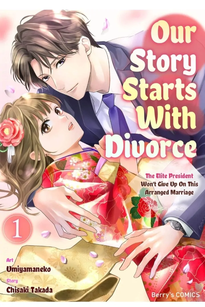 Our Story Starts With Divorce: The Elite President Won't Give Up On This Arranged Marriage Chapter 1 - page 1