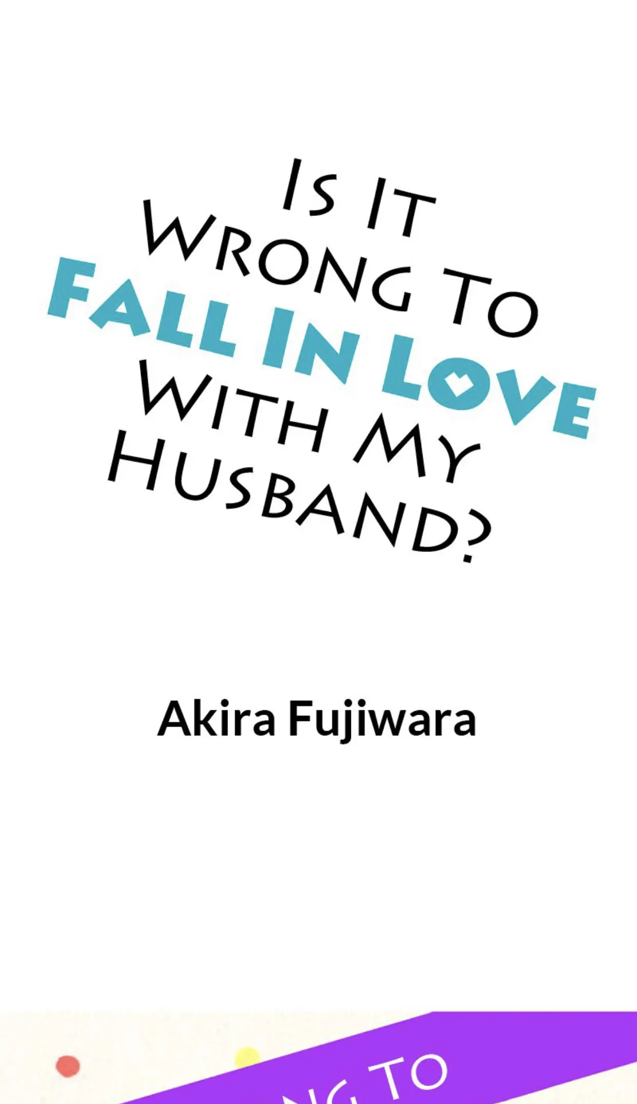 Is It Wrong to Fall In Love With My Husband? Chapter 4 - page 1