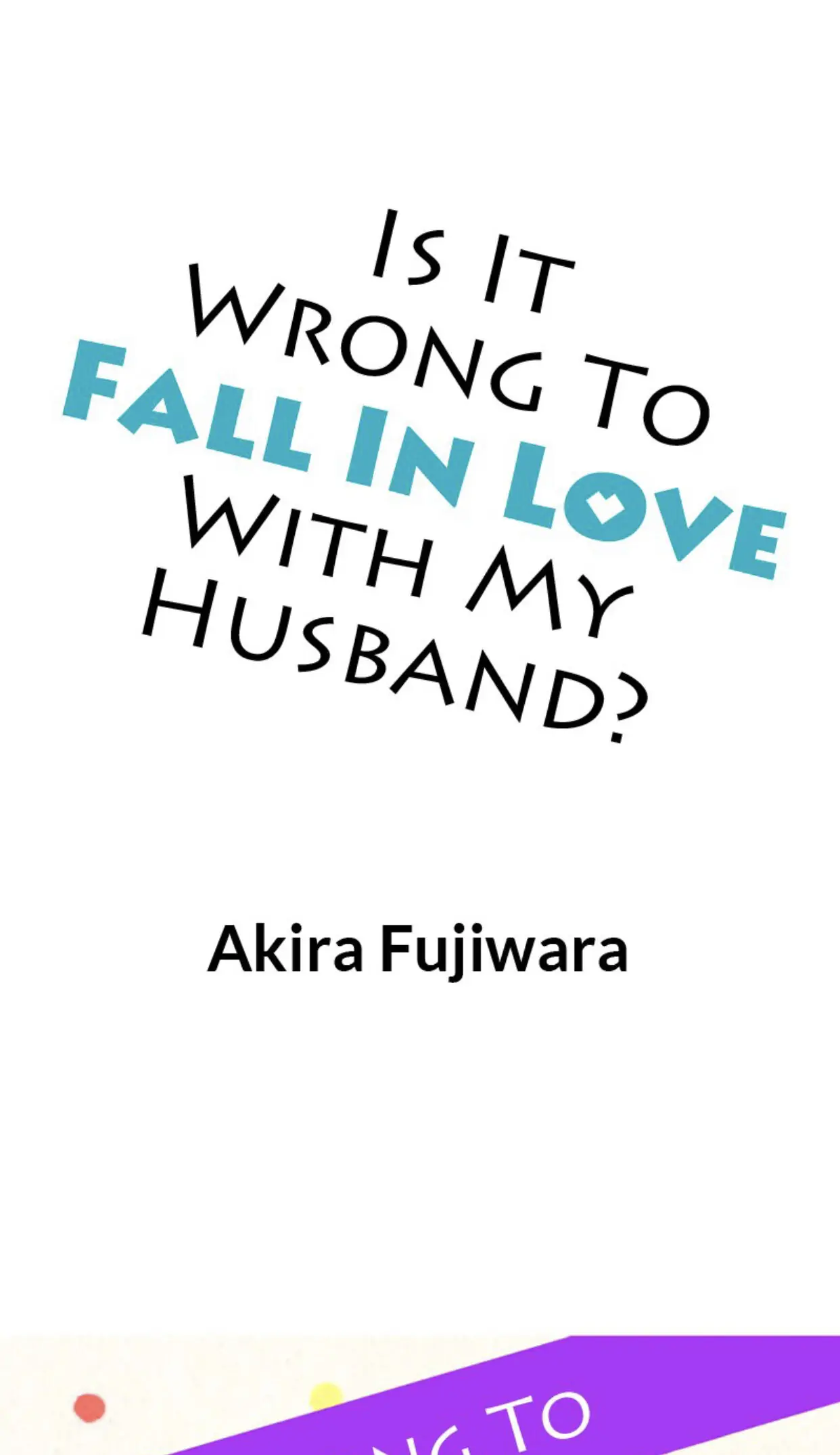 Is It Wrong to Fall In Love With My Husband? Chapter 3 - page 1