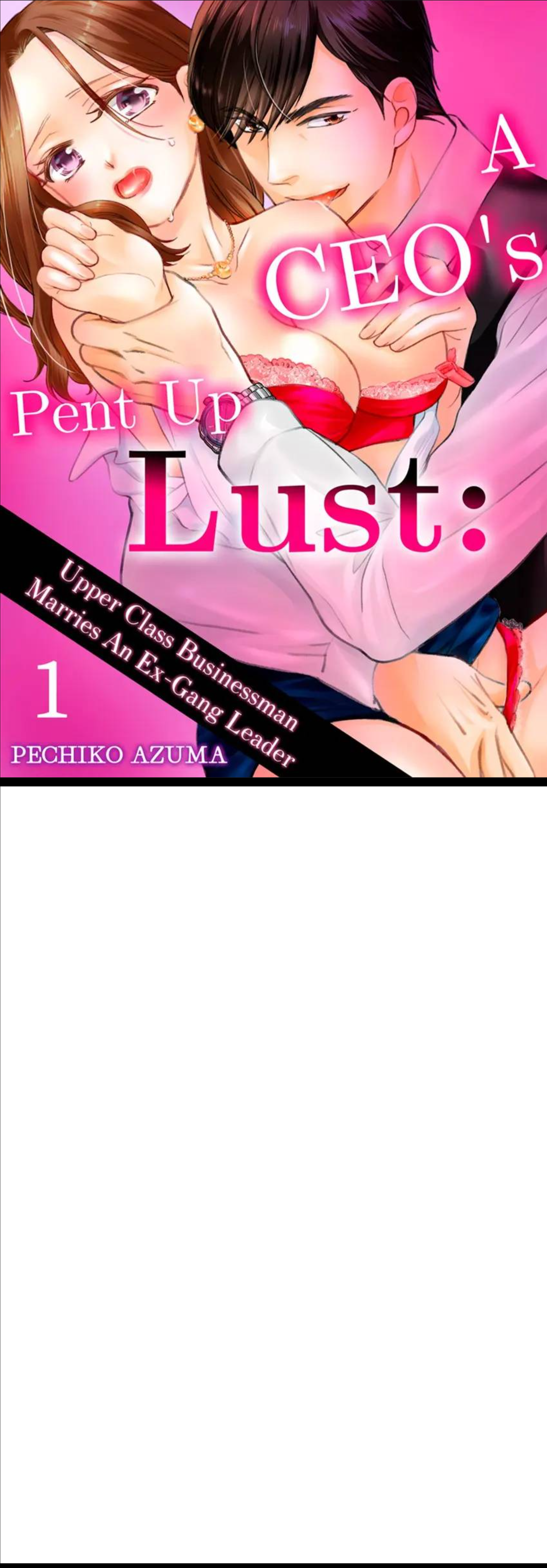 A CEO's Pent Up Lust: Upper Class Businessman Marries An Ex-Gang Leader Chapter 1 - page 1
