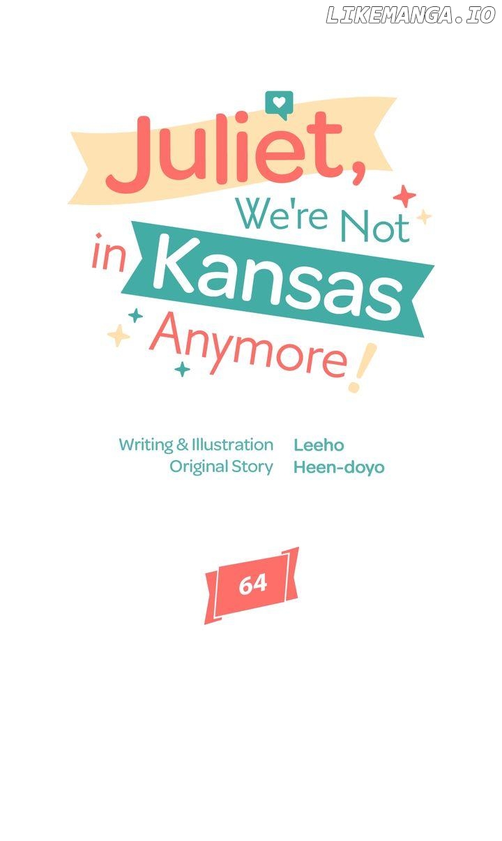 Juliet, We're Not in Kansas Anymore! Chapter 64 - page 2