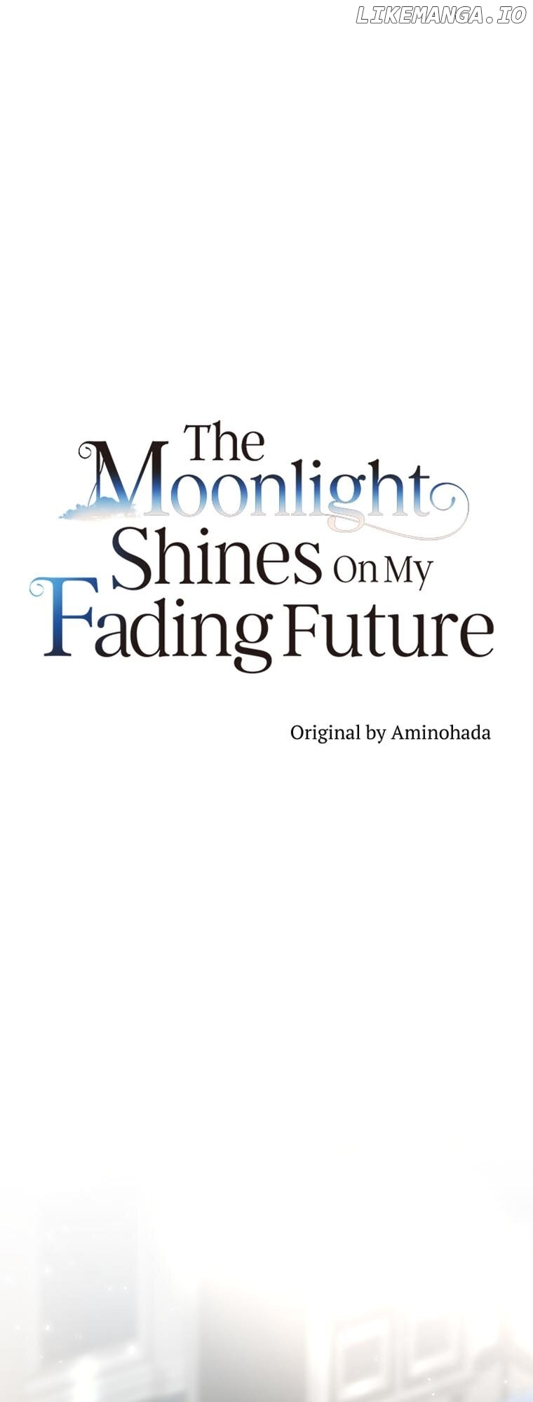 The Moonlight Shines On My Fading Future Chapter 61 - page 7
