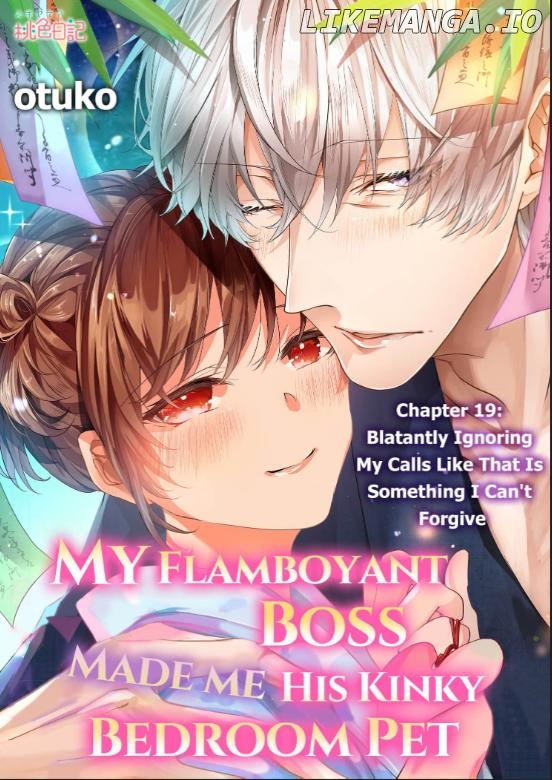 My Flamboyant Boss Made me His Kinky Bedroom Pet Chapter 19 - page 1