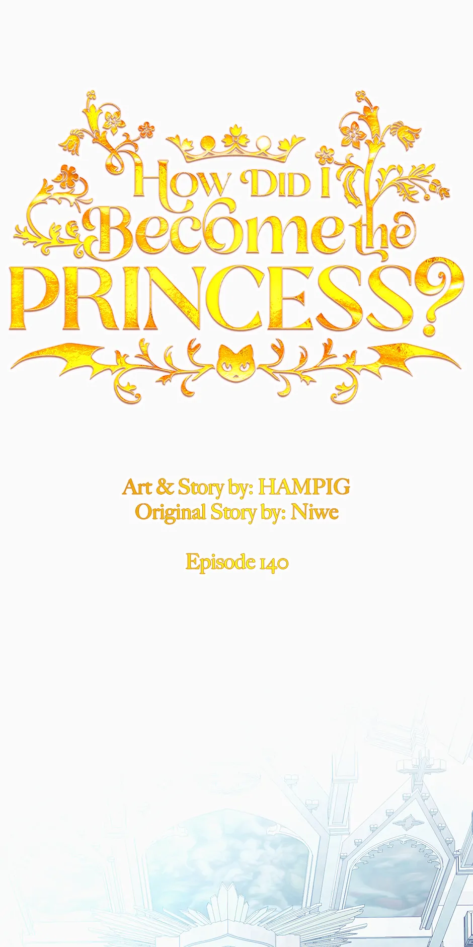 How Did I Become the Princess? Chapter 140 - page 6