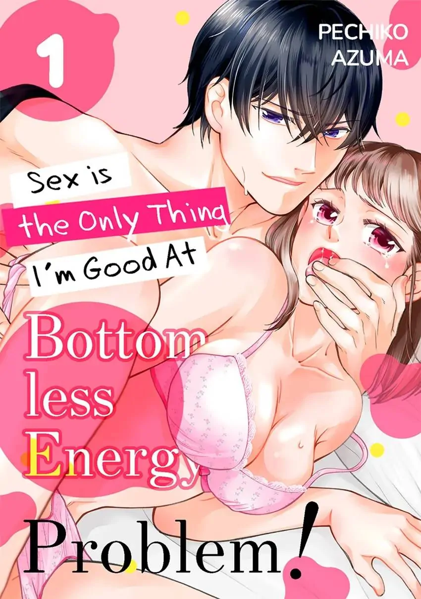 Bottomless Energy Problem! Sex is the Only Thing I'm Good At [Official] Chapter 1 - page 1