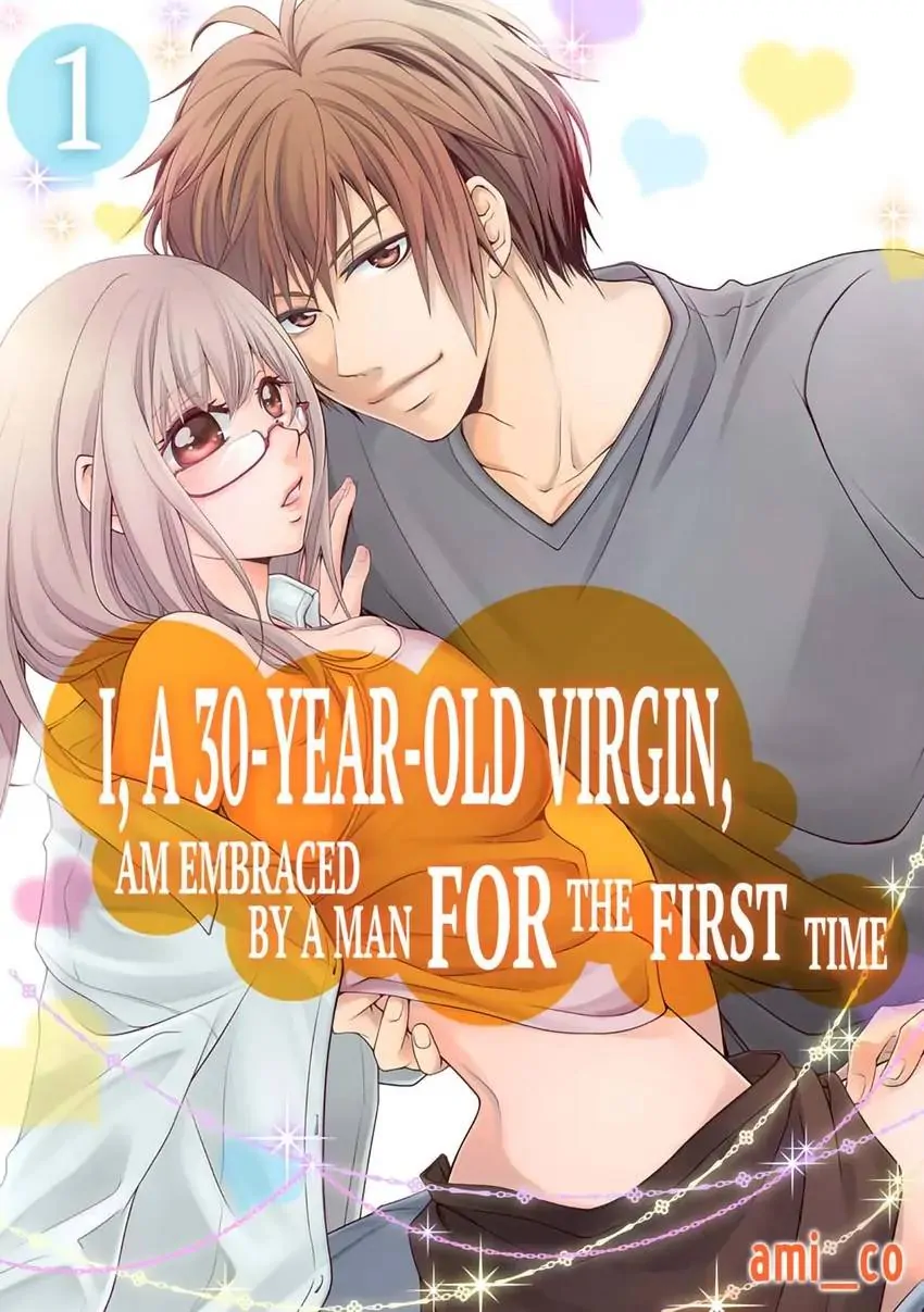 I, a 30-Year-Old Virgin, am Embraced by a Man for the First Time [Official] Chapter 1 - page 1