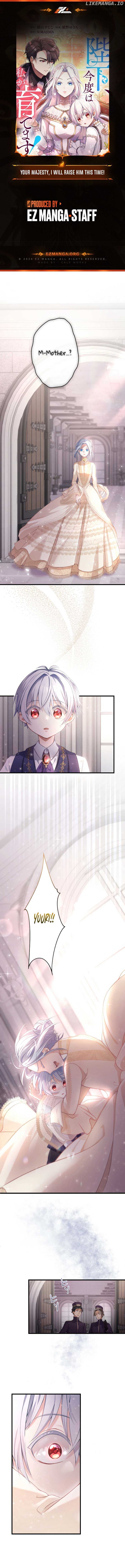 Your Majesty, I Will Raise Him This Time! Chapter 2 - page 1
