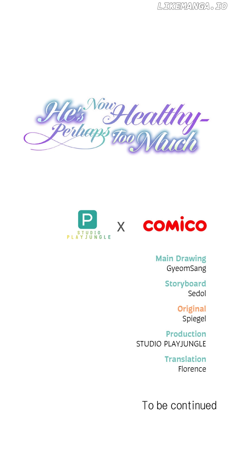 He's Now Healthy-Perhaps Too Much Chapter 38 - page 21