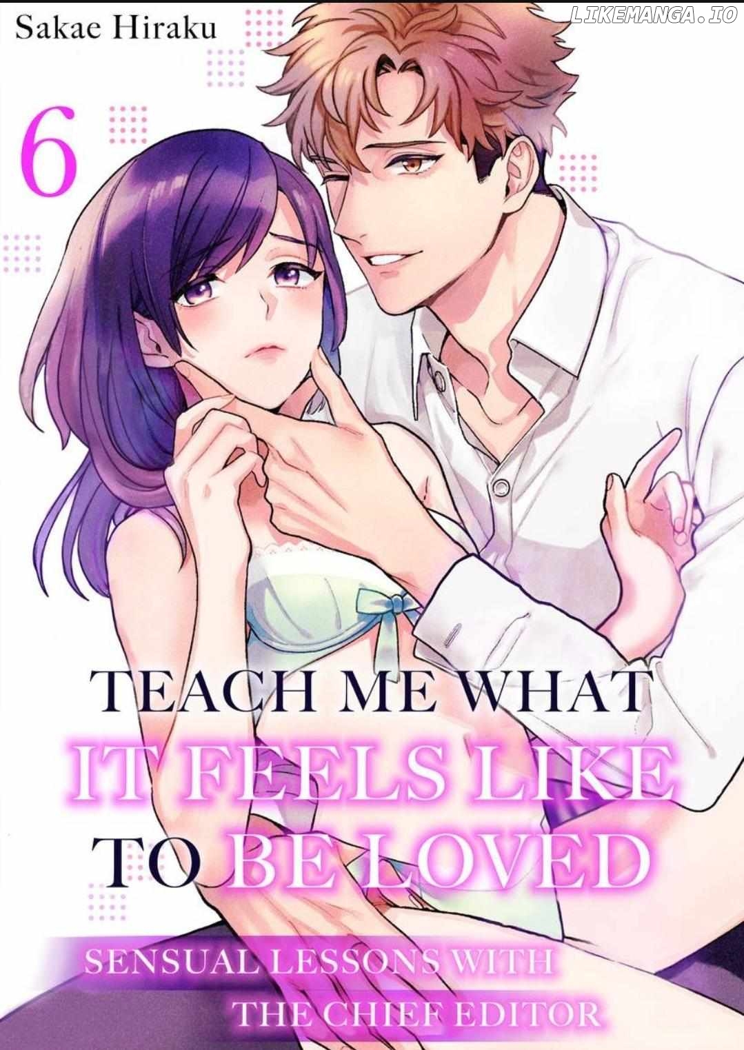 Teach Me What It Feels Like To Be Loved -Sensual Lessons With The Chief Editor- Chapter 6 - page 1