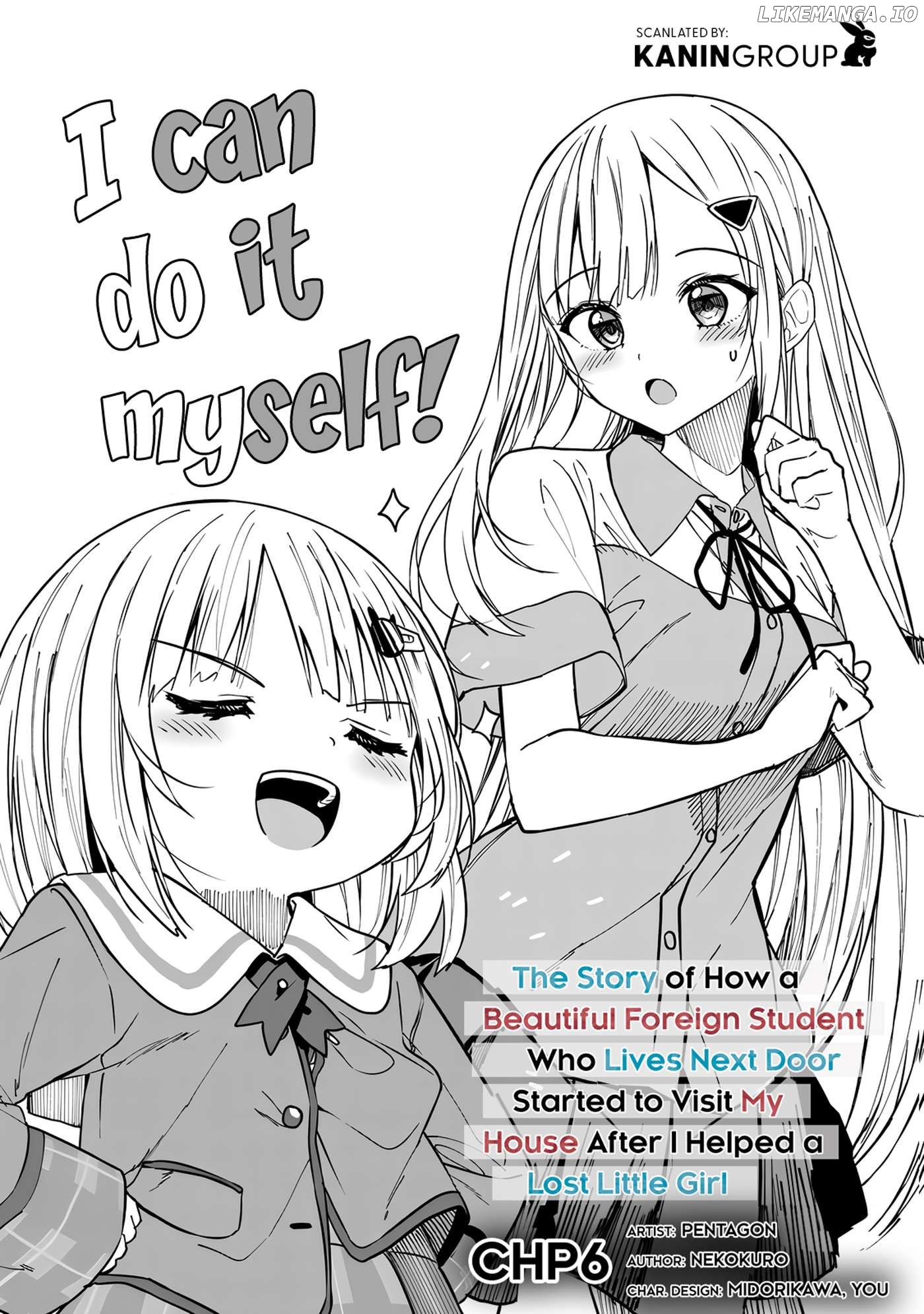 Maigo ni Natteita Youjo wo Tasuketara, Otonari ni Sumu Bishoujo Ryuugakusei ga Ie ni Asobi ni Kuru You ni Natta Ken Nitsuite Chapter 6 - page 3