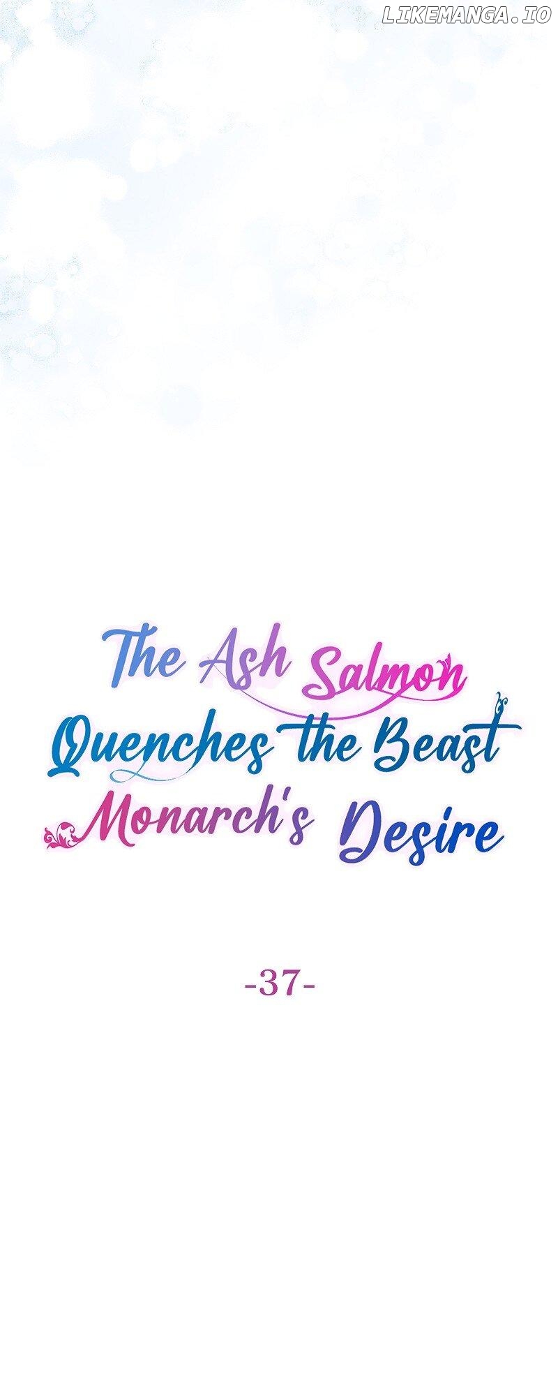 The Ash Salmon Quenches the Beast Monarch's Desire Chapter 37 - page 4