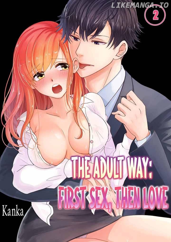 The Adult Way: First Sex, Then Love Chapter 4 - page 1