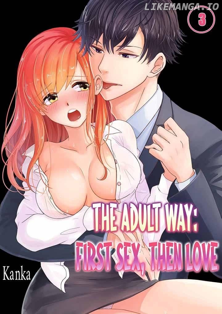 The Adult Way: First Sex, Then Love Chapter 8 - page 1
