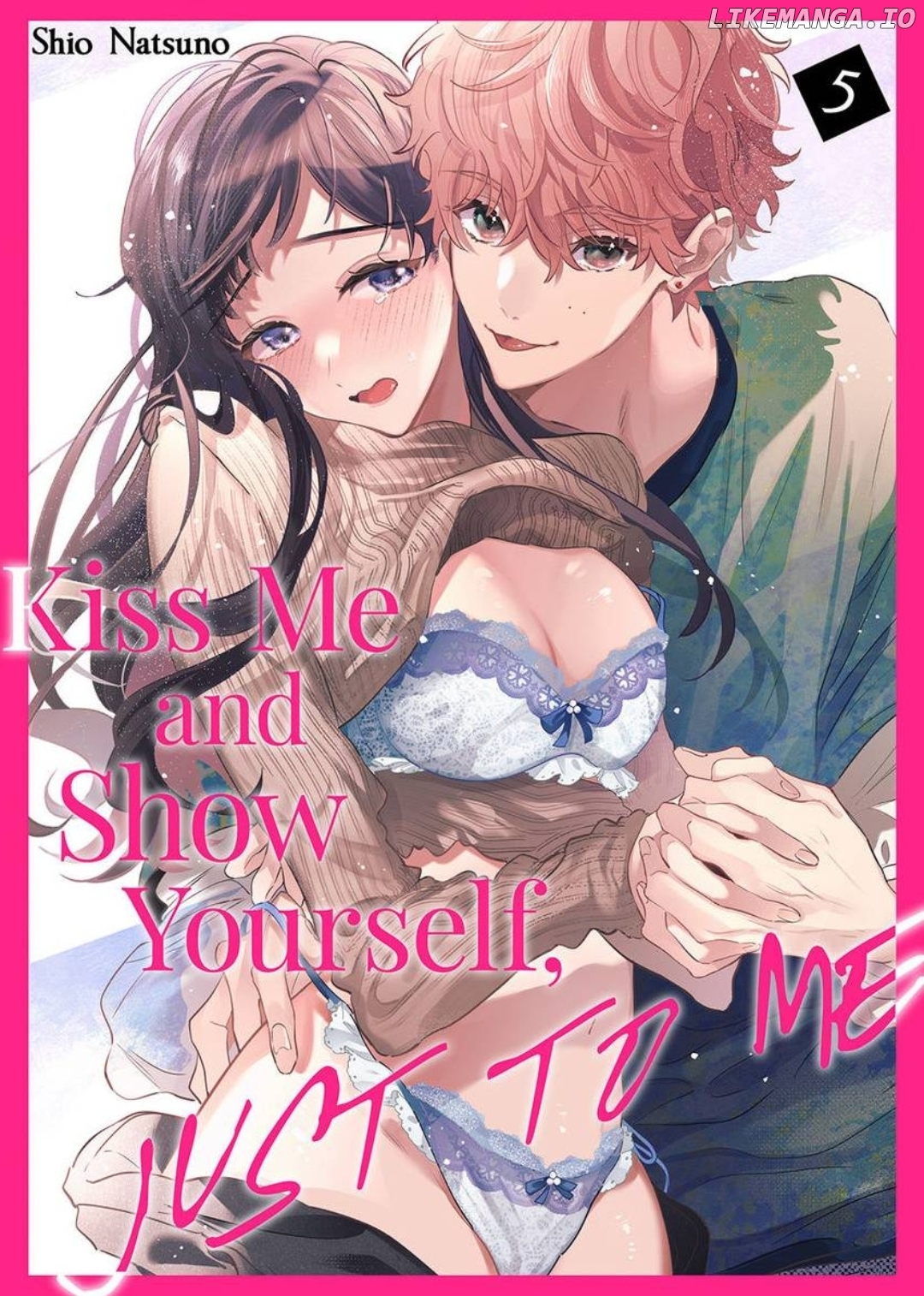 Kiss Me and Show Yourself, Just to Me 《Official》 Chapter 5 - page 1