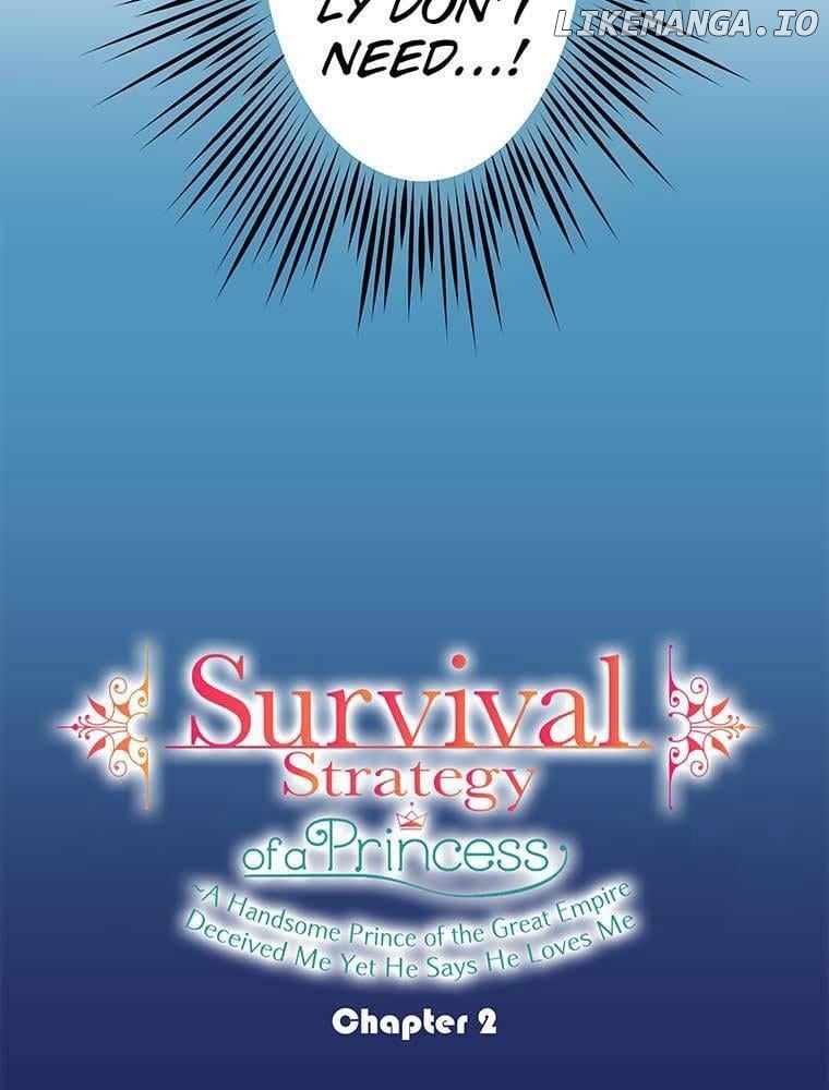Survival Strategy of a Princess ~A Handsome Prince of the Great Empire Deceived Me Yet He Says He Loves Me Chapter 2 - page 3