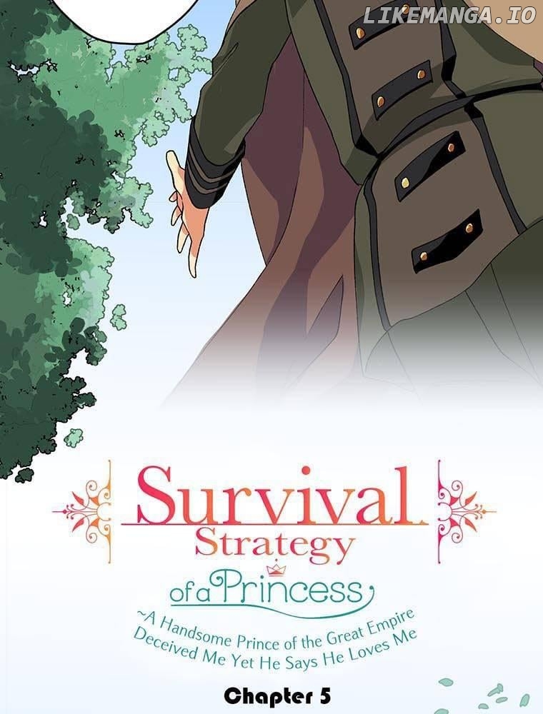 Survival Strategy of a Princess ~A Handsome Prince of the Great Empire Deceived Me Yet He Says He Loves Me Chapter 5 - page 3
