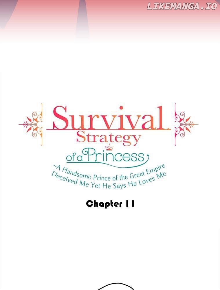 Survival Strategy of a Princess ~A Handsome Prince of the Great Empire Deceived Me Yet He Says He Loves Me Chapter 11 - page 3