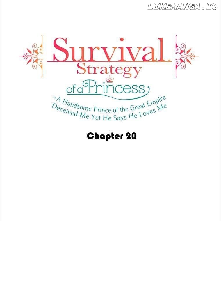 Survival Strategy of a Princess ~A Handsome Prince of the Great Empire Deceived Me Yet He Says He Loves Me Chapter 20 - page 9