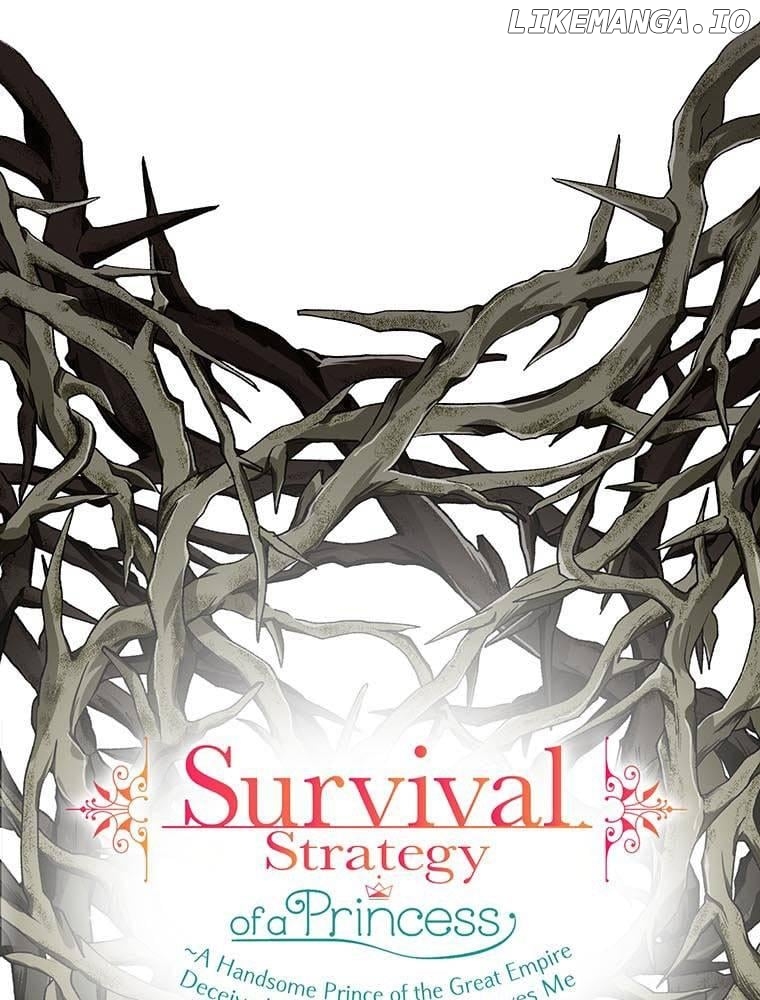 Survival Strategy of a Princess ~A Handsome Prince of the Great Empire Deceived Me Yet He Says He Loves Me Chapter 22 - page 5