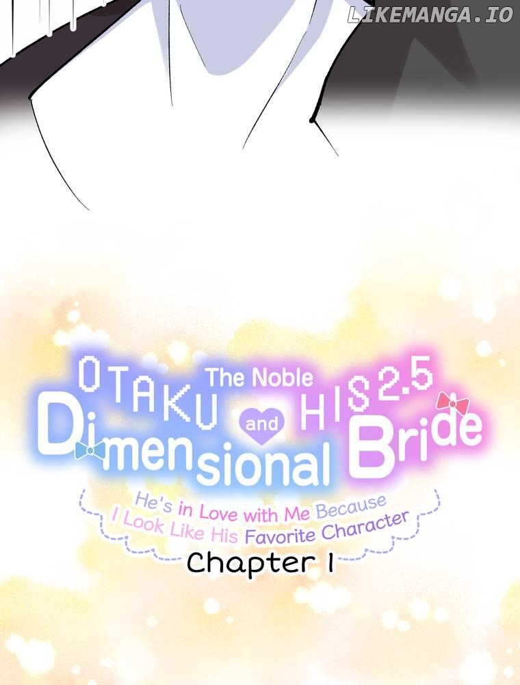 The Noble Otaku and His 2.5 Dimensional Bride ~He's in Love with Me Because I Look Like His Favorite Character~ Chapter 1 - page 93