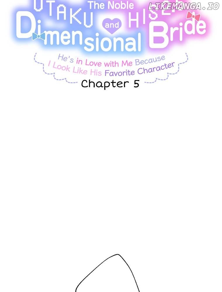 The Noble Otaku and His 2.5 Dimensional Bride ~He's in Love with Me Because I Look Like His Favorite Character~ Chapter 5 - page 13