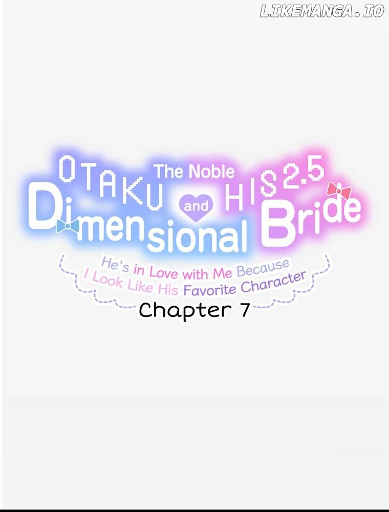 The Noble Otaku and His 2.5 Dimensional Bride ~He's in Love with Me Because I Look Like His Favorite Character~ Chapter 7 - page 41