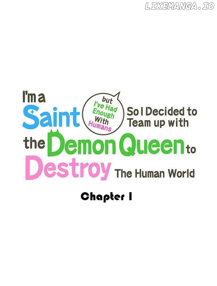 I'm a Saint but I've Had Enough With Humans So I Decided to Team up with the Demon Queen to Destroy The Human World Chapter 1 - page 28