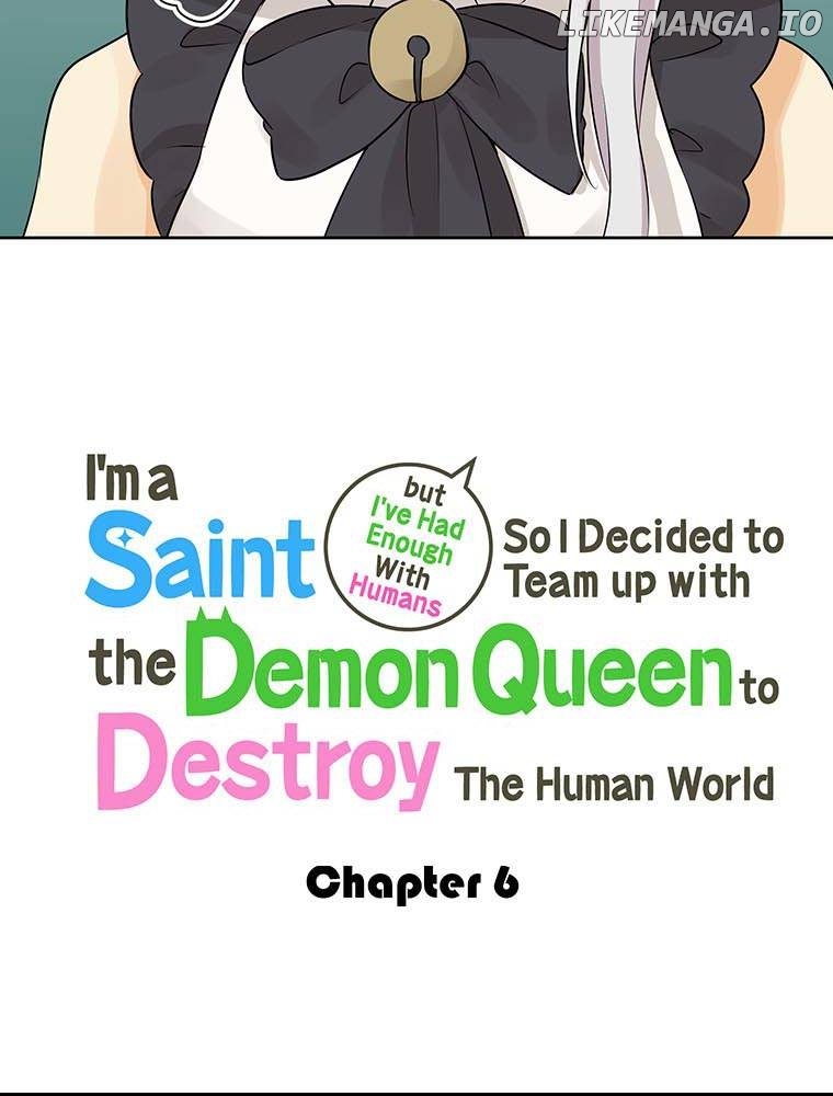 I'm a Saint but I've Had Enough With Humans So I Decided to Team up with the Demon Queen to Destroy The Human World Chapter 6 - page 10