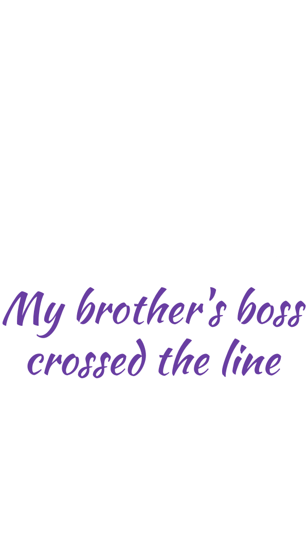 My Brother's Boss Crossed The Line Chapter 4 - page 30