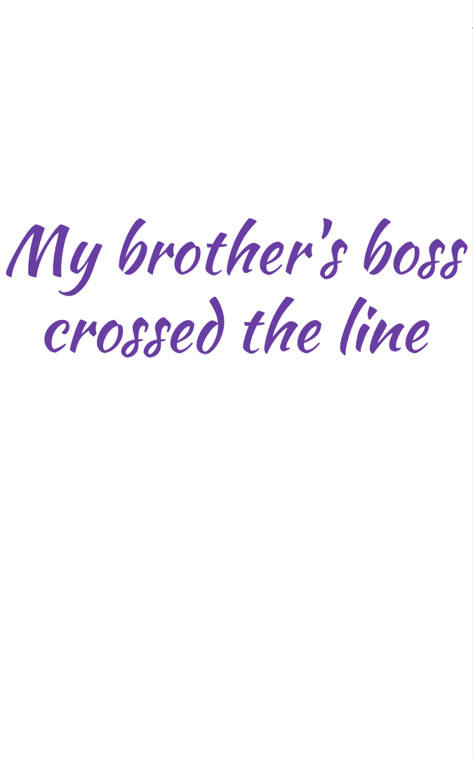 My Brother's Boss Crossed The Line Chapter 8 - page 54