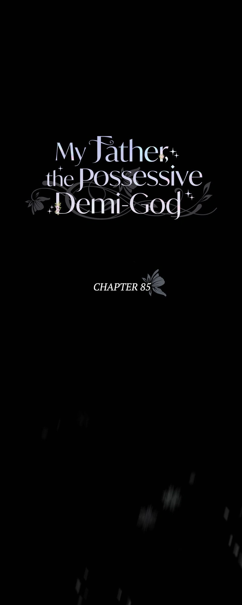 My Father, the Possessive Demi-God Chapter 85 - page 70
