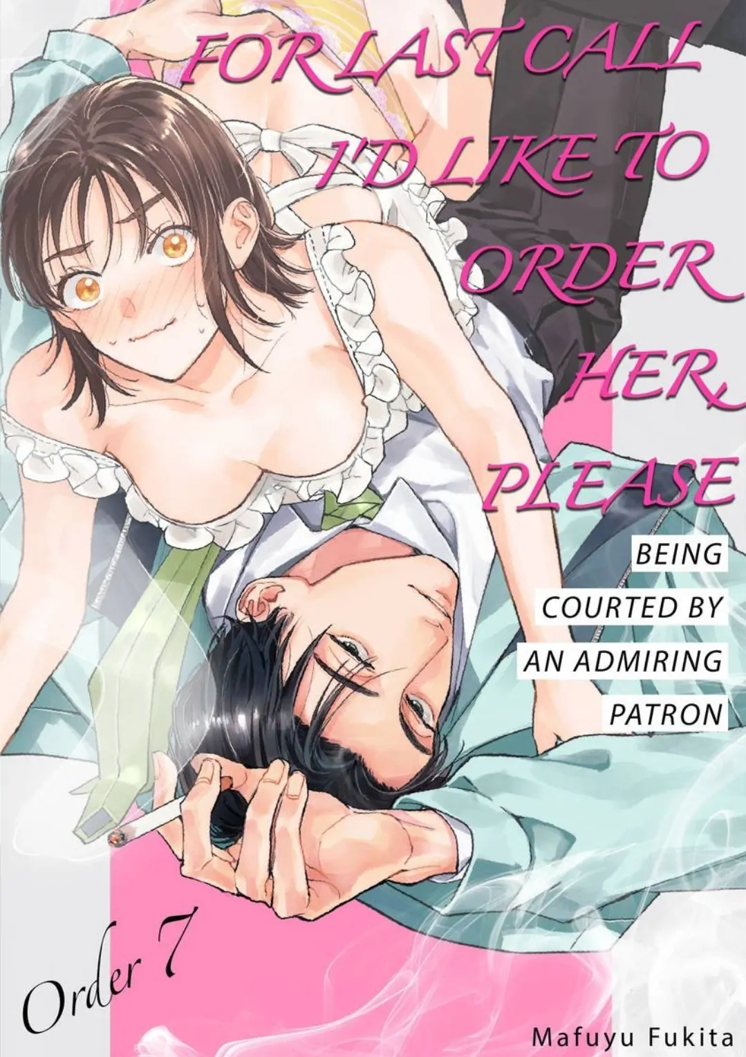 For Last Call I'd Like To Order Her, Please -Being Courted By An Admiring Patron- Chapter 7 - page 1