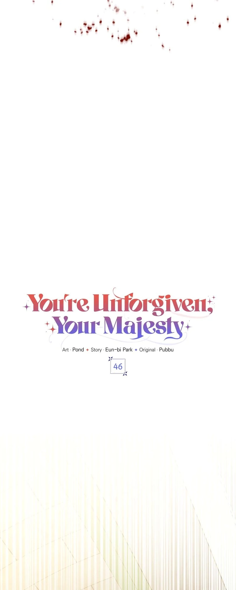 You're Unforgiven, Your Majesty Chapter 46 - page 5