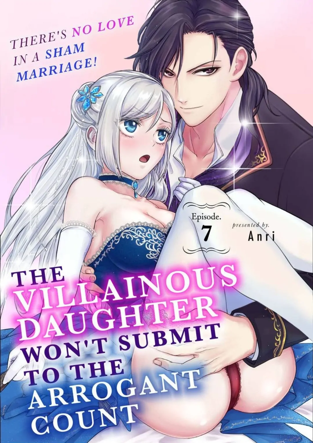 The Villainous Daughter Won't Submit To The Arrogant Count -There's No Love In A Sham Marriage! Chapter 7 - page 1