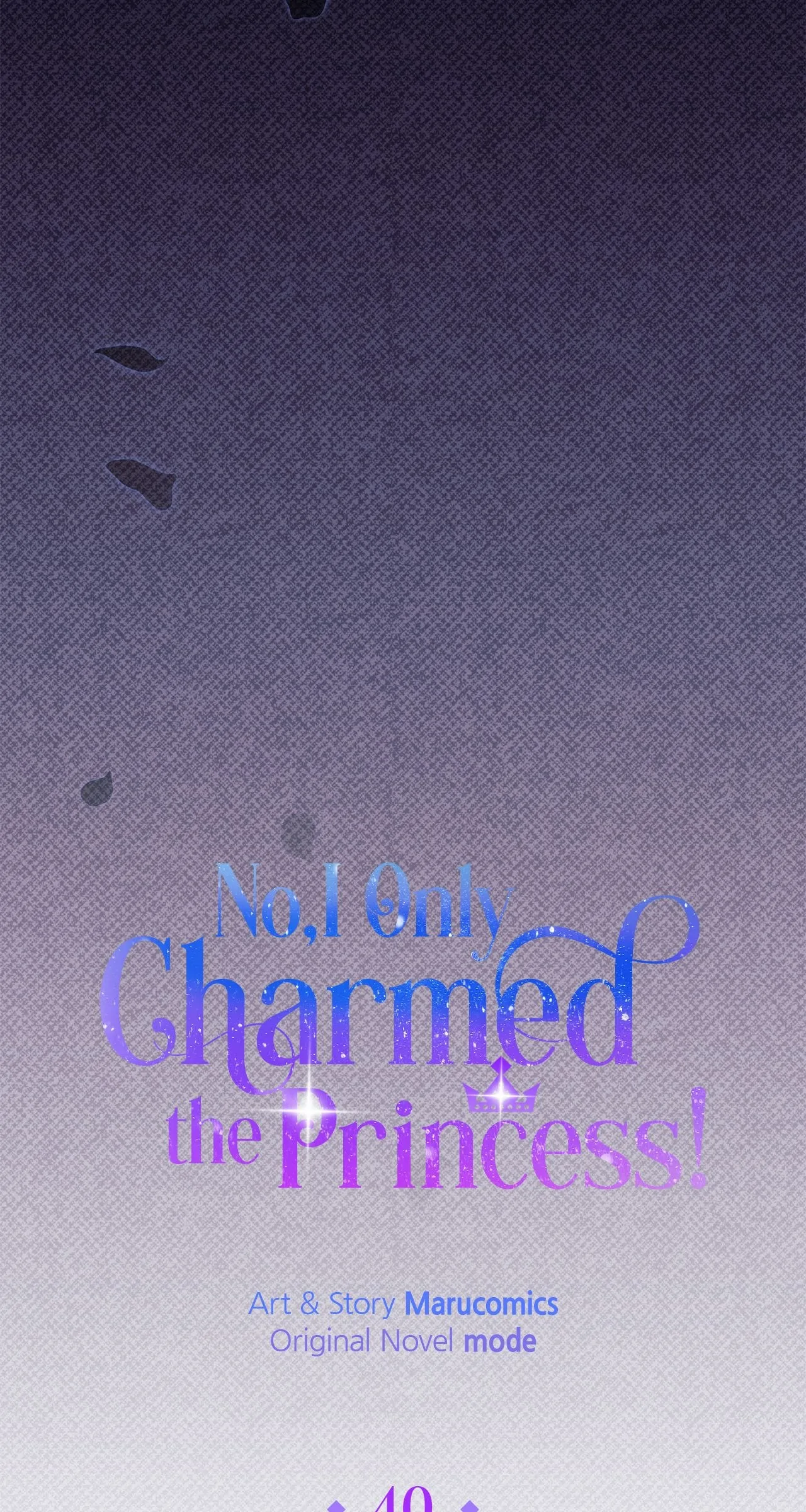 No, I Only Charmed the Princess! Chapter 40 - page 45