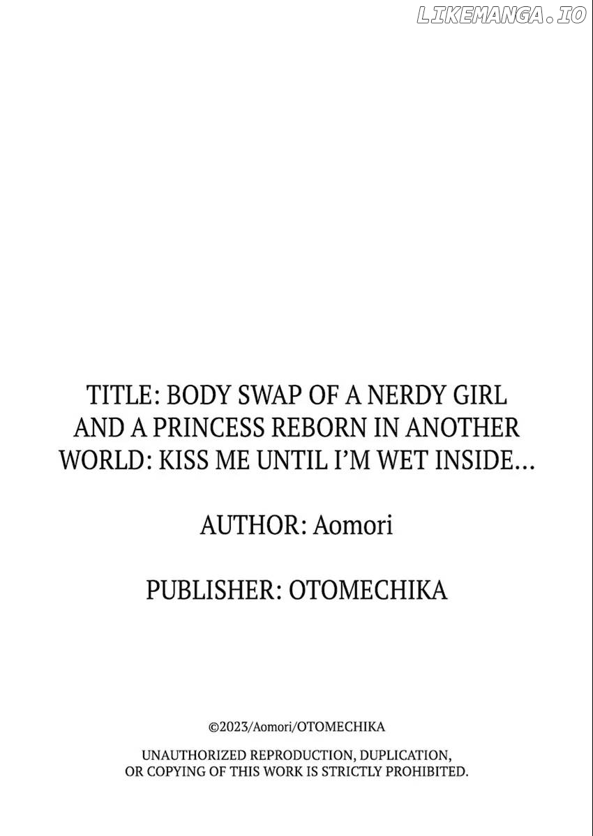 Body Swap of a Nerdy Girl and A Princess Reborn in Another World: Kiss Me Until I'm Wet Inside... Chapter 14 - page 28