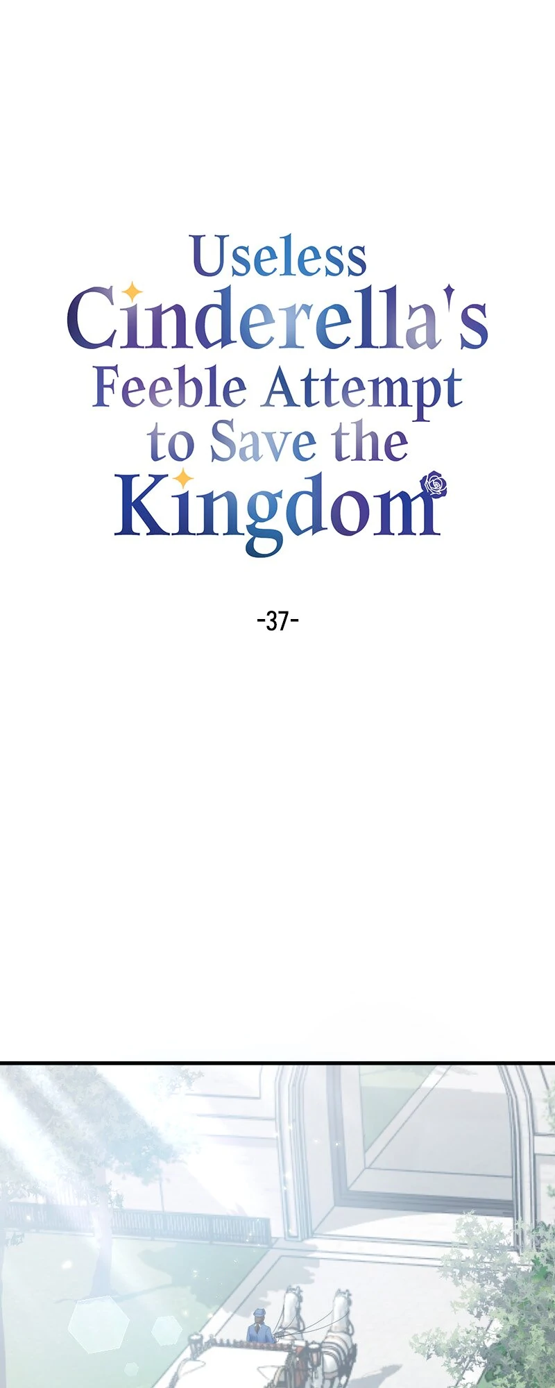 Useless Cinderella's Feeble Attempt to Save the Kingdom Chapter 37 - page 5