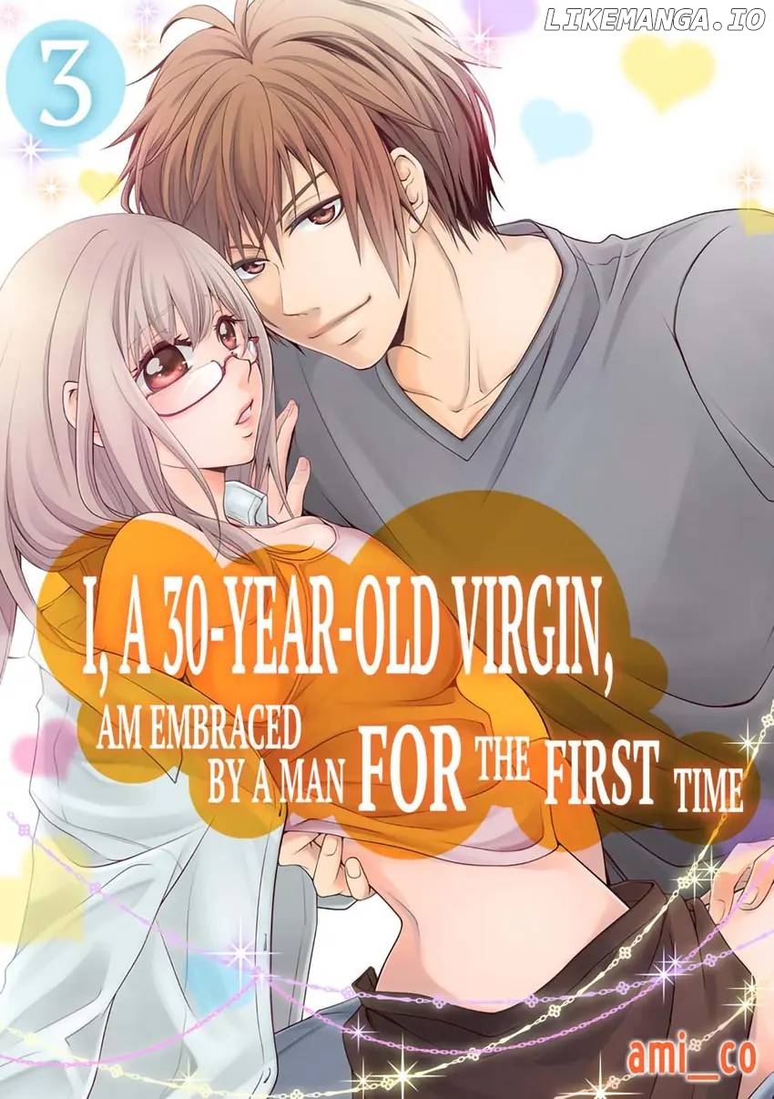 I, a 30-Year-Old Virgin, am Embraced by a Man for the First Time [Official] Chapter 3 - page 1