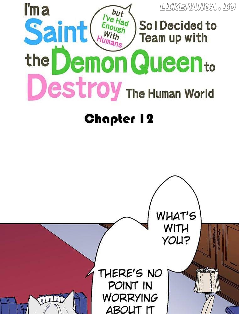 I'm a Saint but I've Had Enough With Humans So I Decided to Team up with the Demon Queen to Destroy The Human World Chapter 12 - page 8