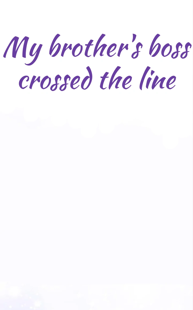 My Brother's Boss Crossed The Line Chapter 17 - page 49