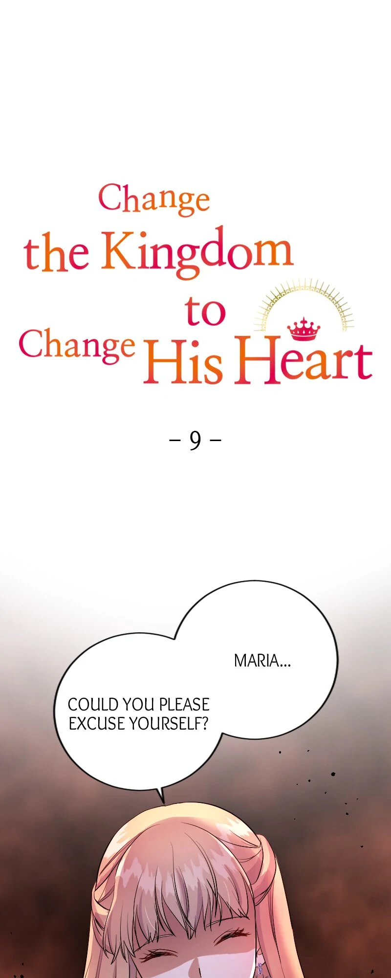 Change the Kingdom to Change His Heart Chapter 9 - page 1