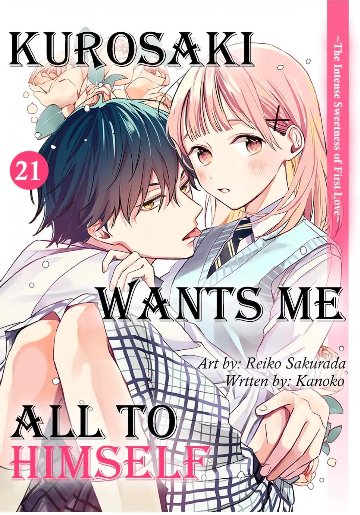 Kurosaki Wants Me All to Himself ~The Intense Sweetness of First Love~ Chapter 21 - page 2
